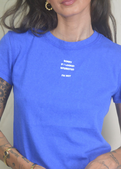 Not Interested Embroidered T-shirt